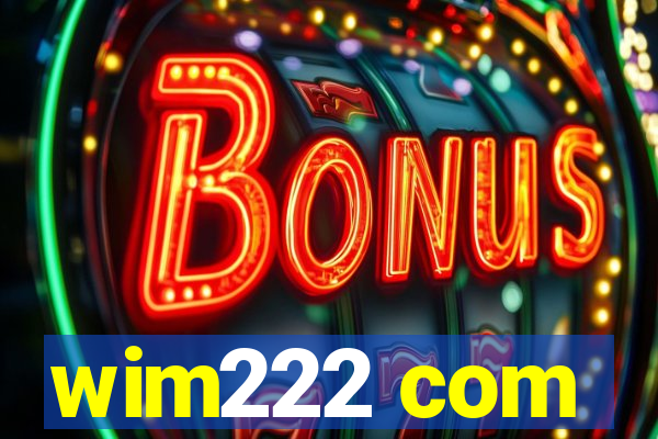 wim222 com
